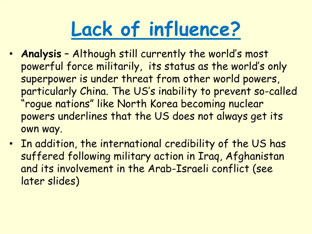 lack of influence analysis although still