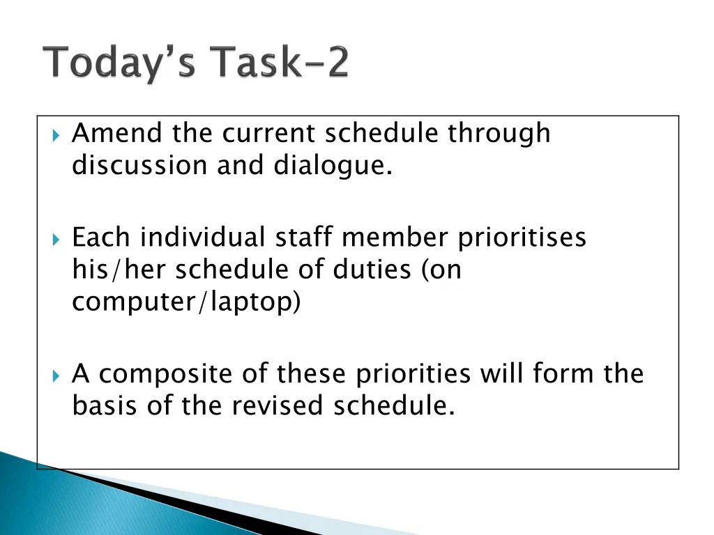 amend the current schedule through discussion