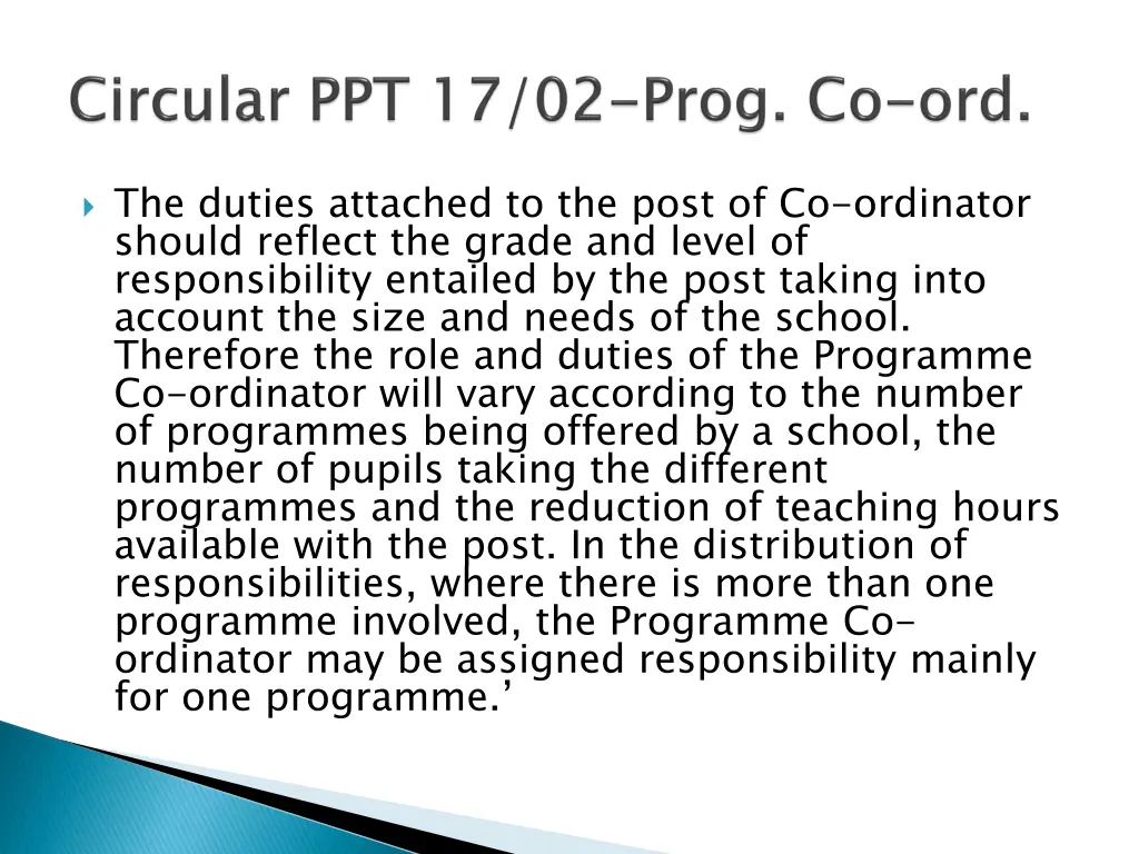 the duties attached to the post of co ordinator