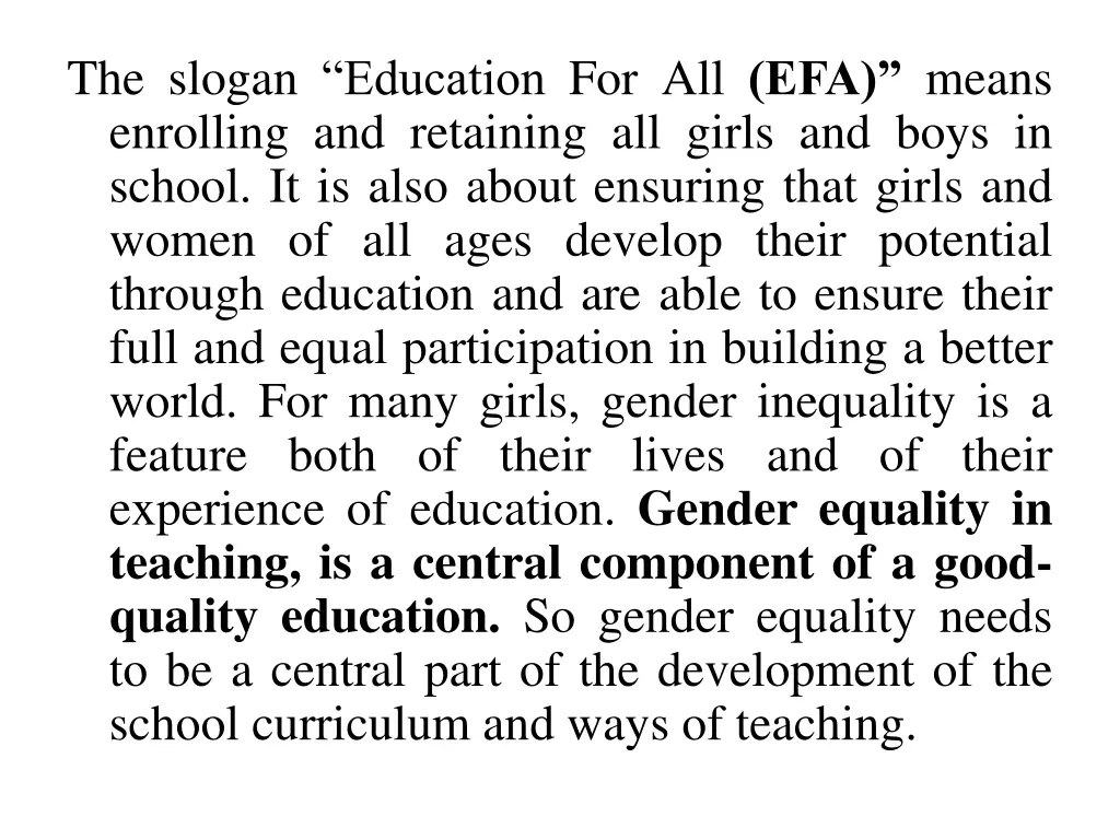 the slogan education for all efa means enrolling