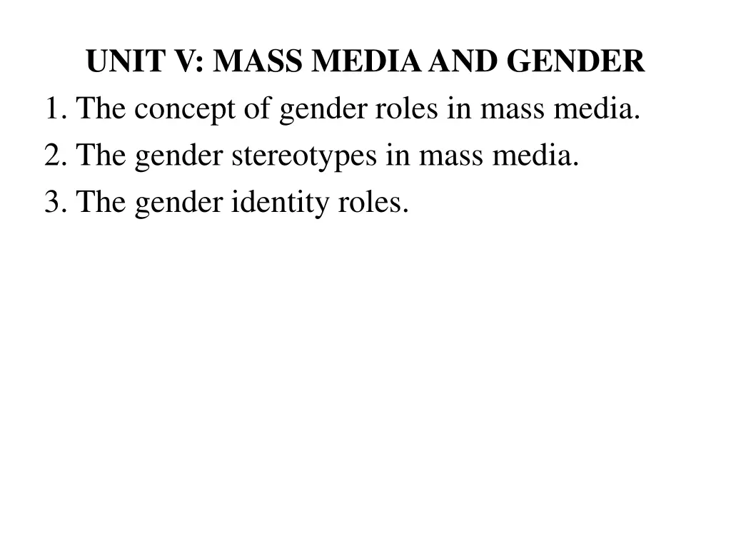 unit v mass media and gender 1 the concept