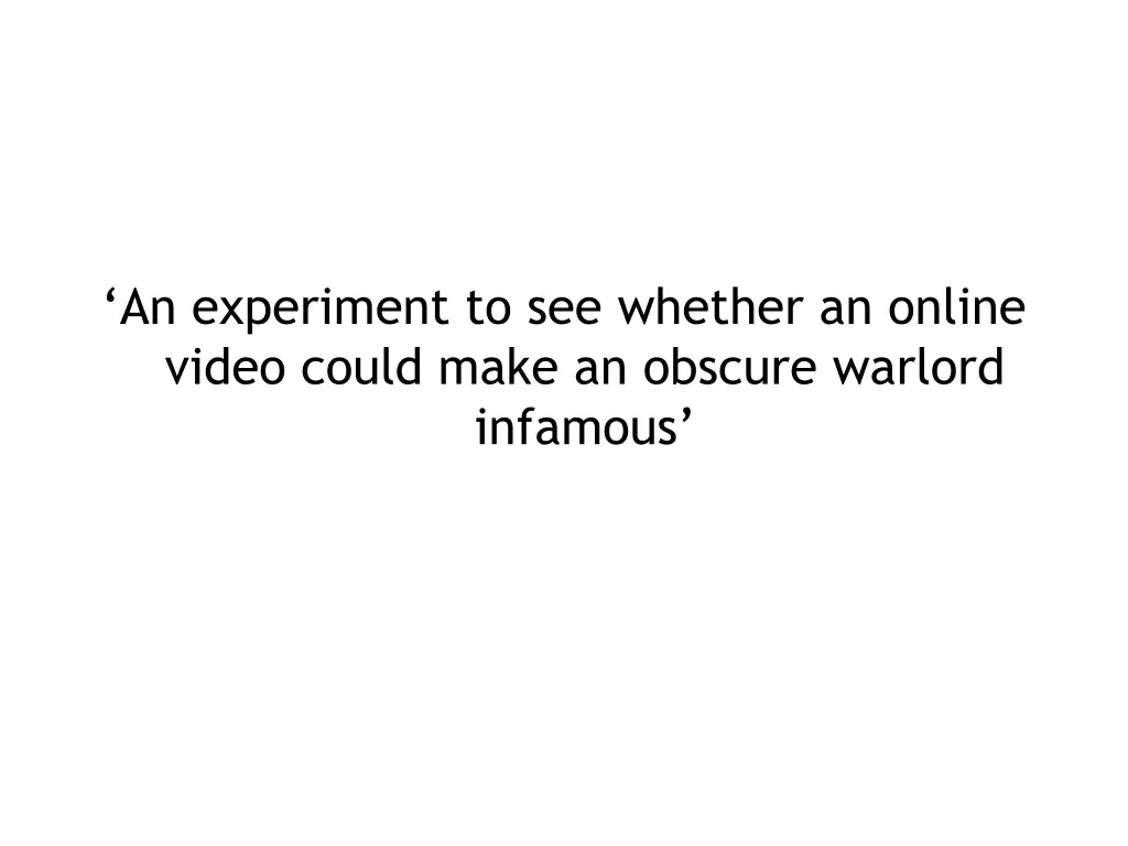 an experiment to see whether an online video