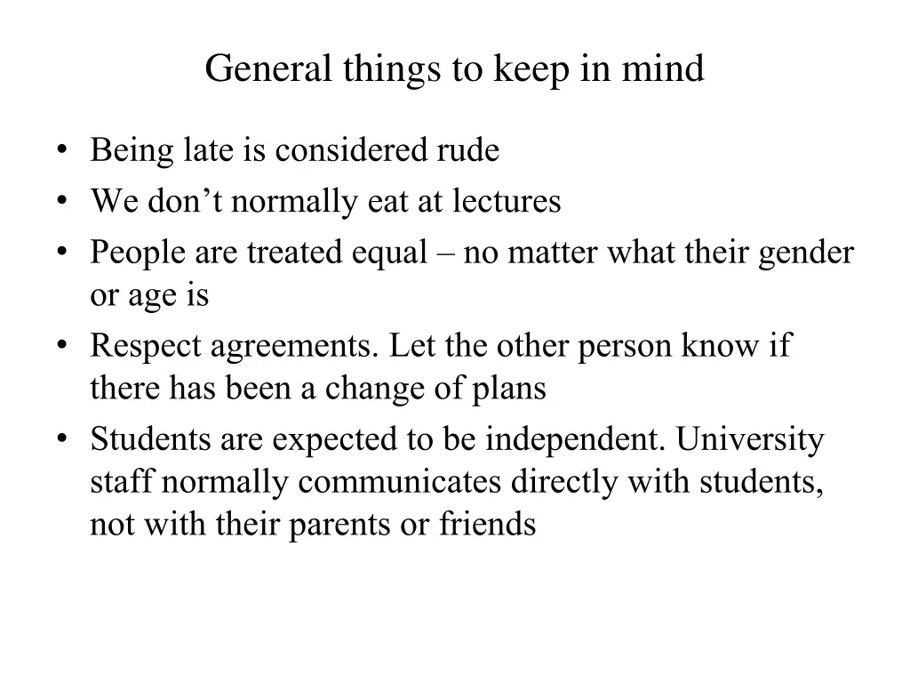 general things to keep in mind