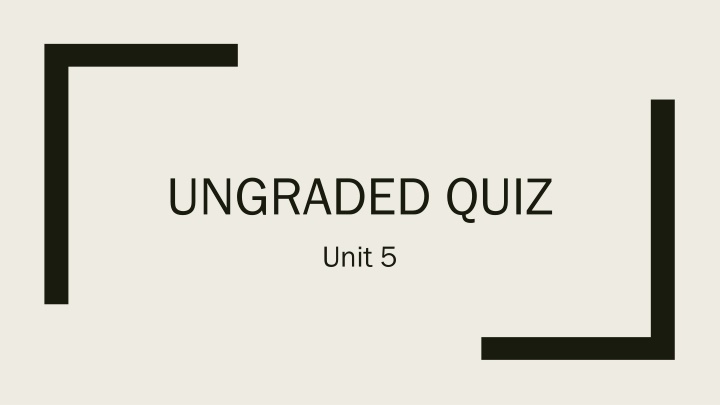 ungraded quiz unit 5