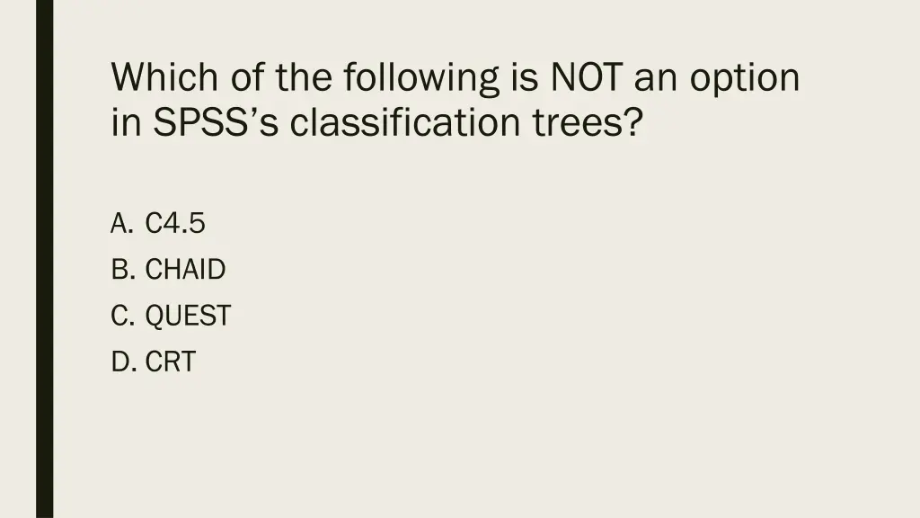 which of the following is not an option in spss