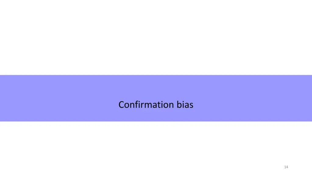 confirmation bias