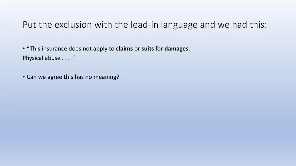 put the exclusion with the lead in language