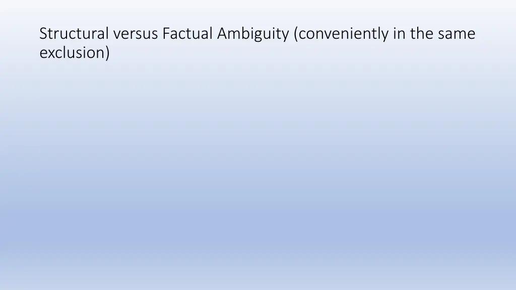 structural versus factual ambiguity conveniently