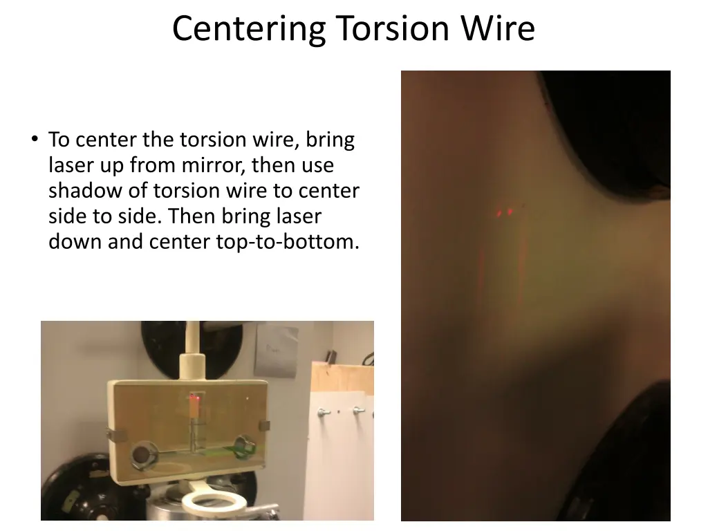 centering torsion wire