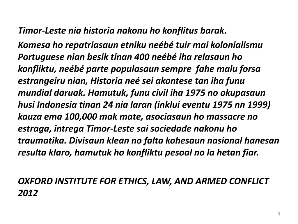 timor leste nia historia nakonu ho konflitus