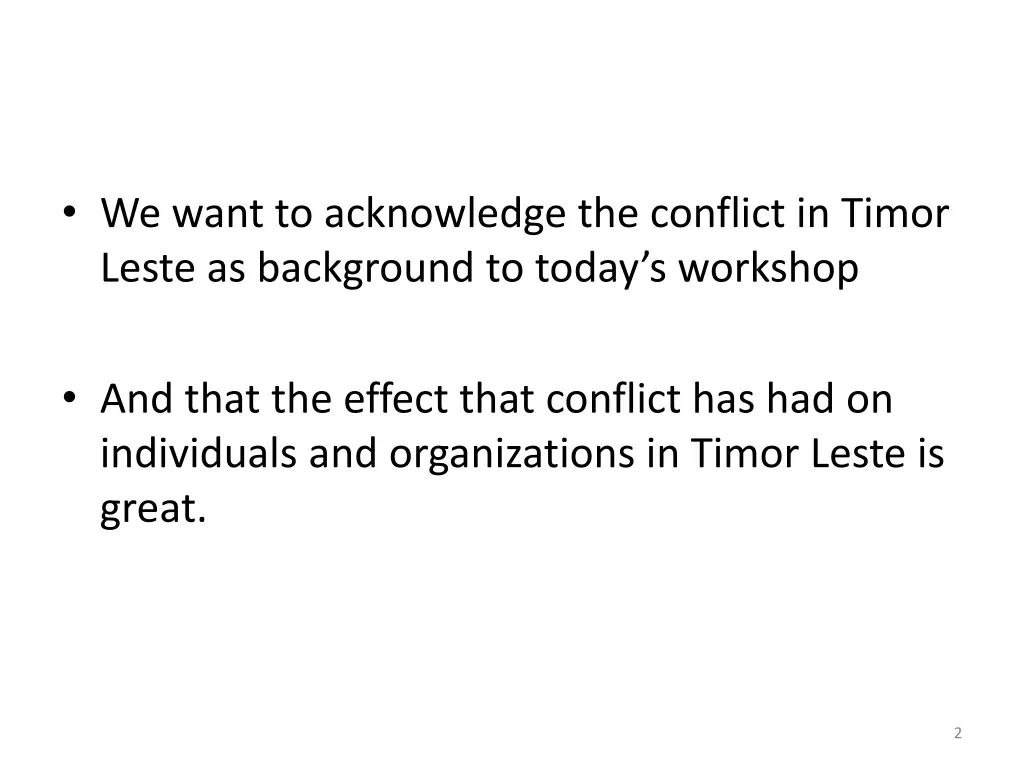 we want to acknowledge the conflict in timor