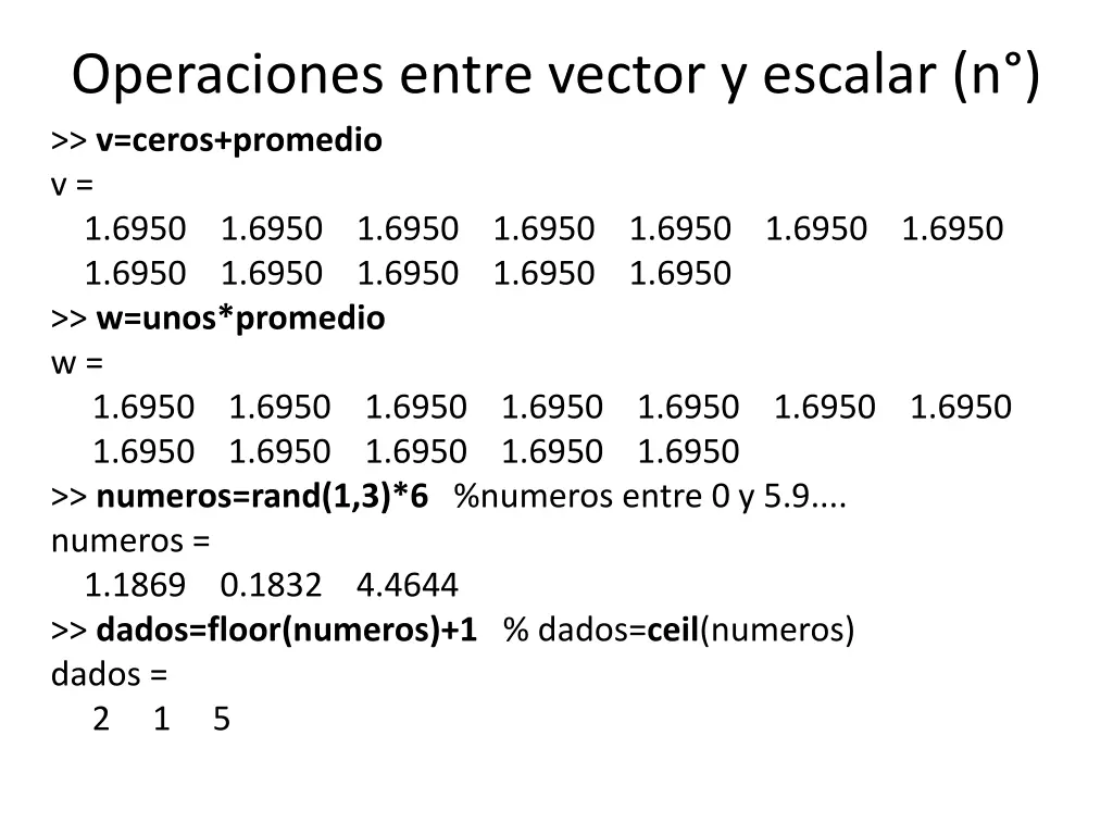 operaciones entre vector y escalar n v ceros