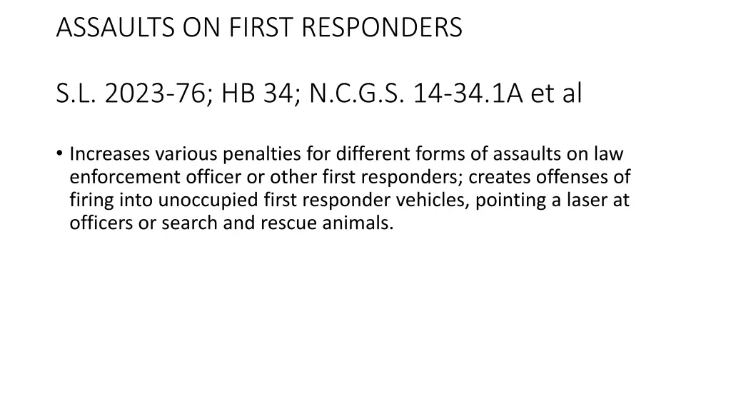 assaults on first responders