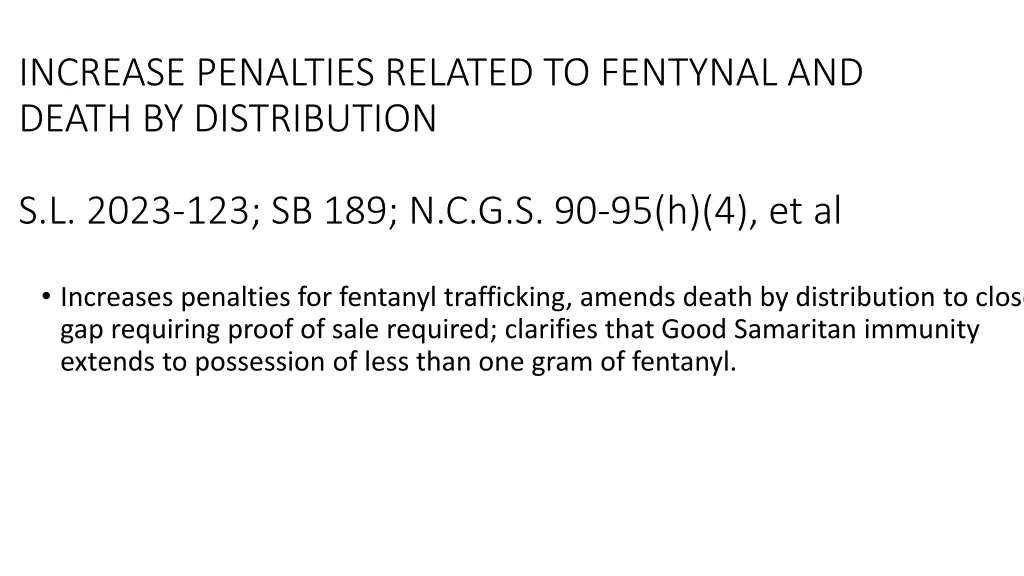 increase penalties related to fentynal and death