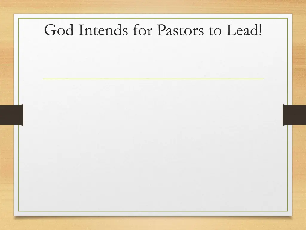 god intends for pastors to lead