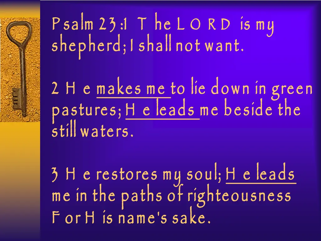 p salm 2 3 1 t he l shepherd i shall not want