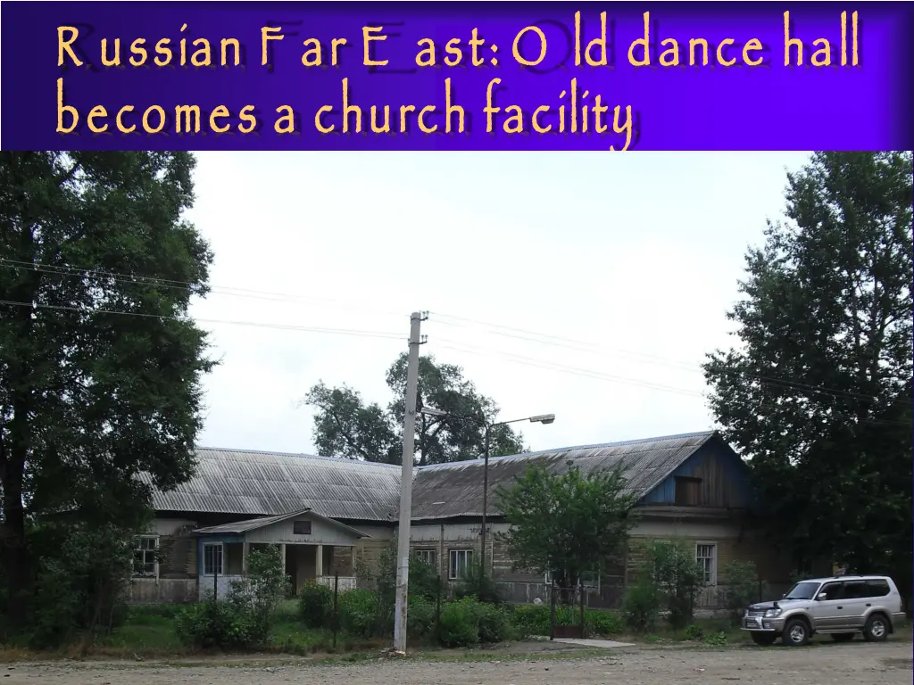 r ussian f ar e ast o ld dance hall becomes