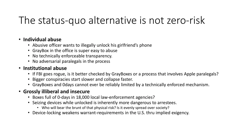 the status quo alternative is not zero risk