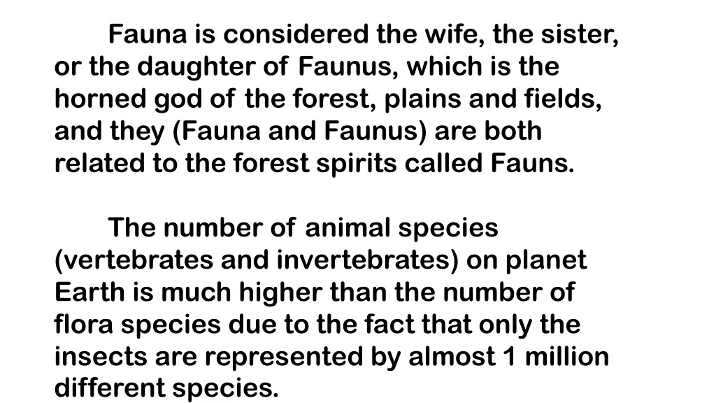 fauna is considered the wife the sister