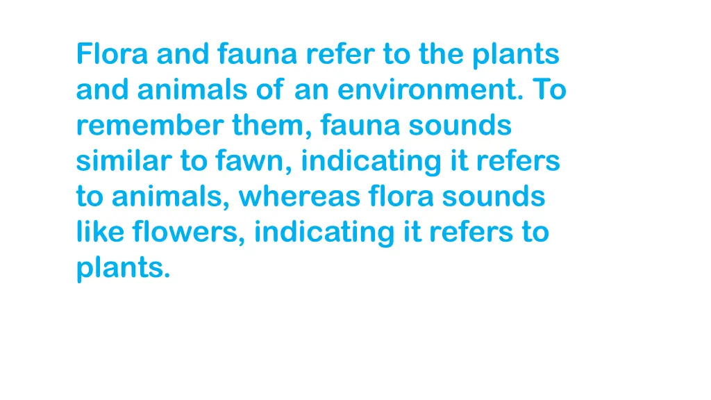 flora and fauna refer to the plants and animals