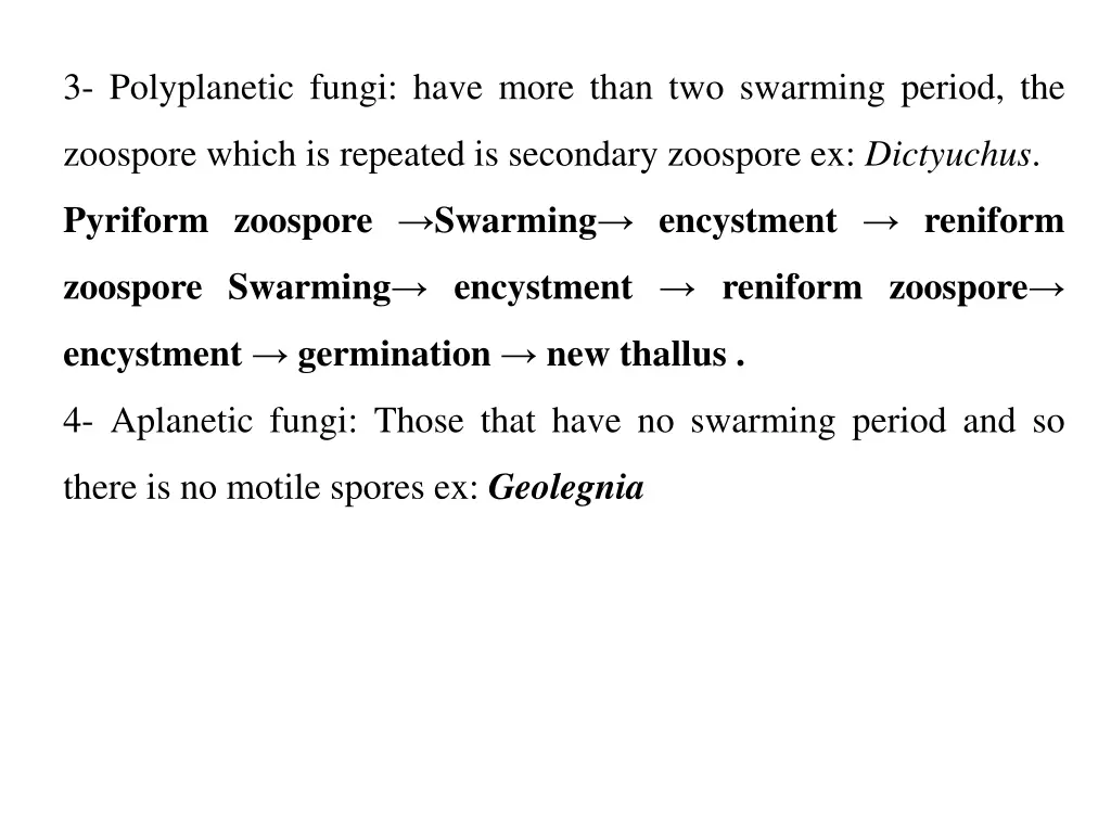 3 polyplanetic fungi have more than two swarming