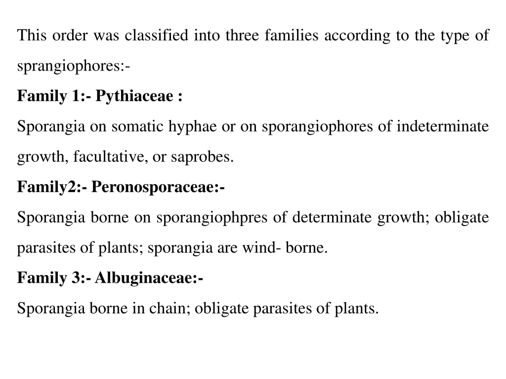 this order was classified into three families