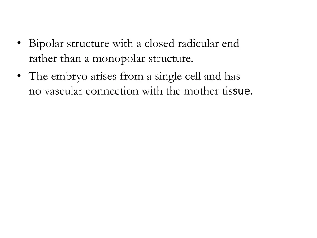 bipolar structure with a closed radicular