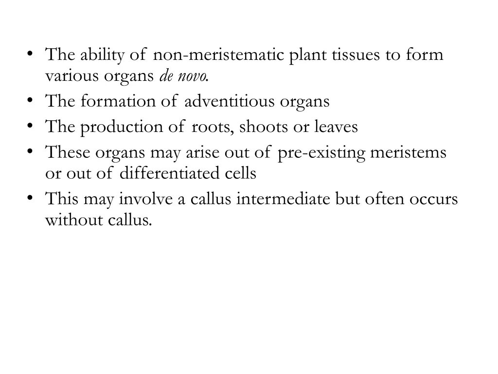 the ability of non meristematic plant tissues