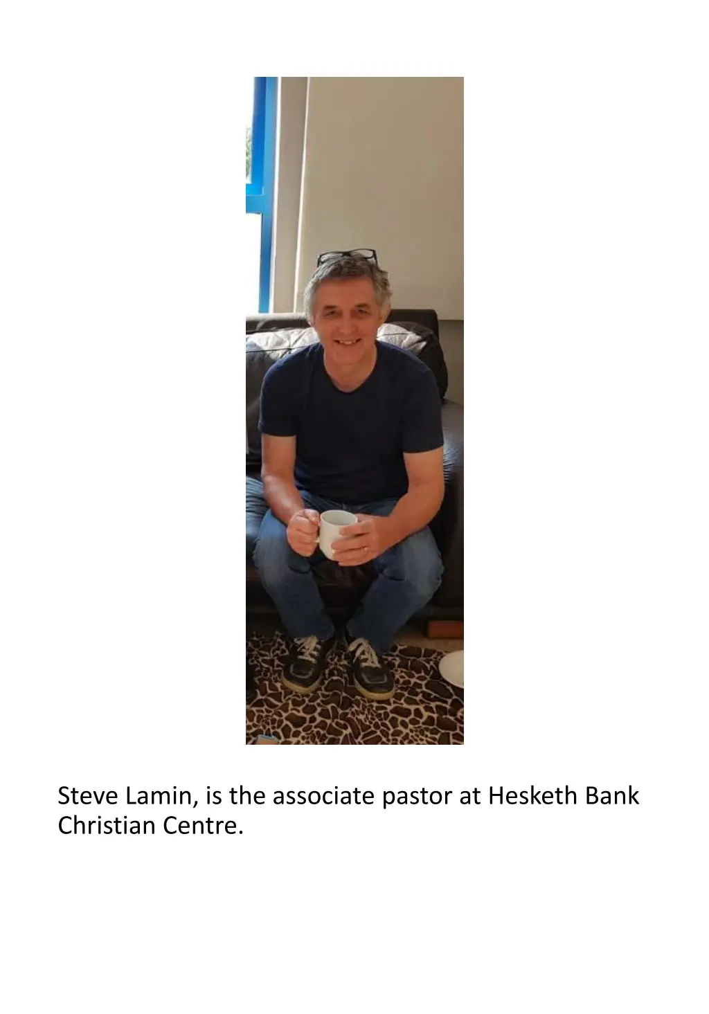 steve lamin is the associate pastor at hesketh