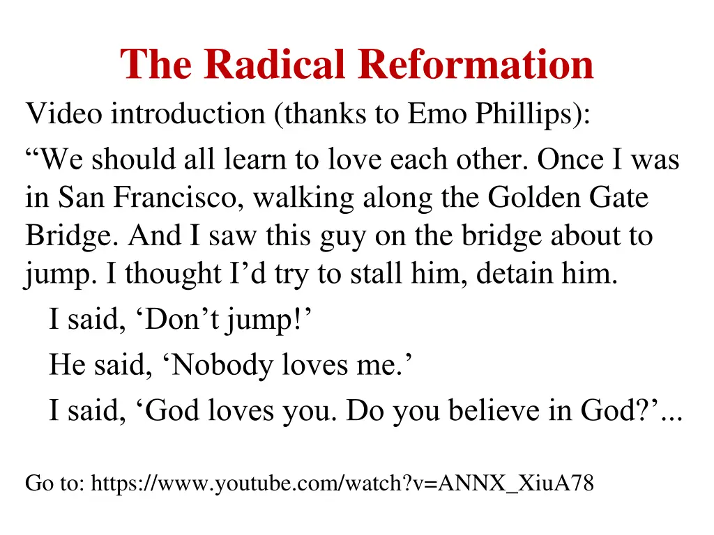 the radical reformation video introduction thanks