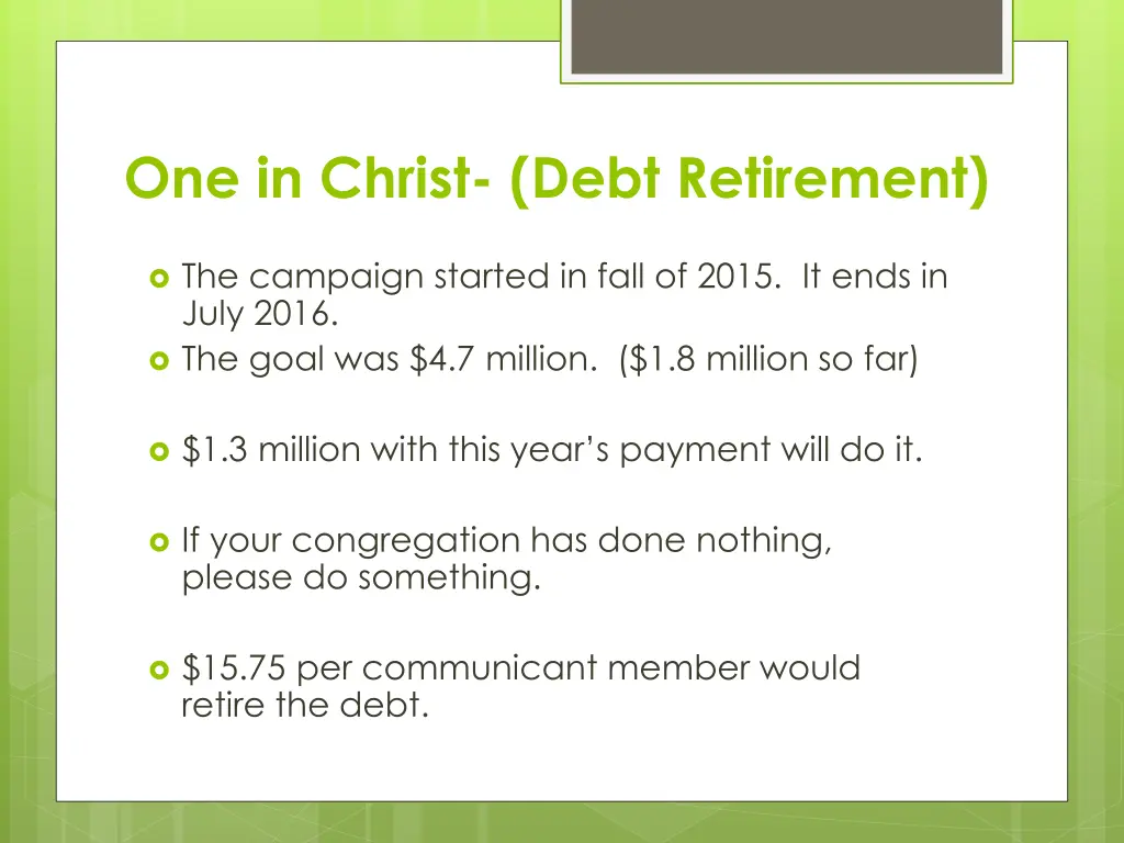 one in christ debt retirement