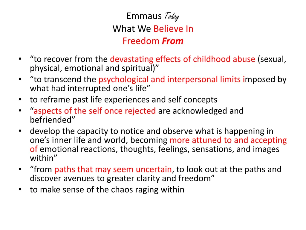 emmaus today what we believe in freedom from