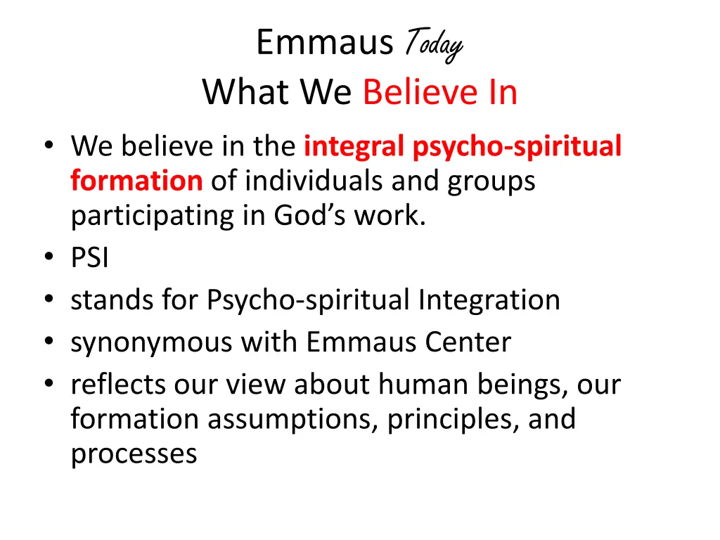 emmaus today what we believe in we believe