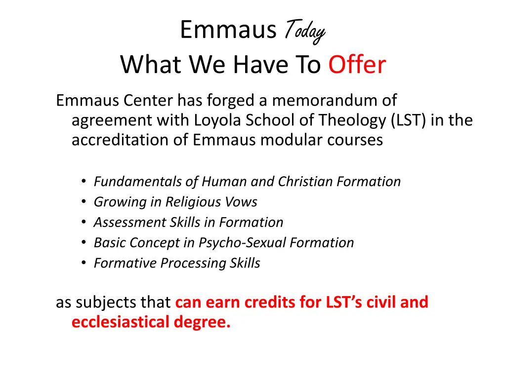 emmaus today what we have to offer 4