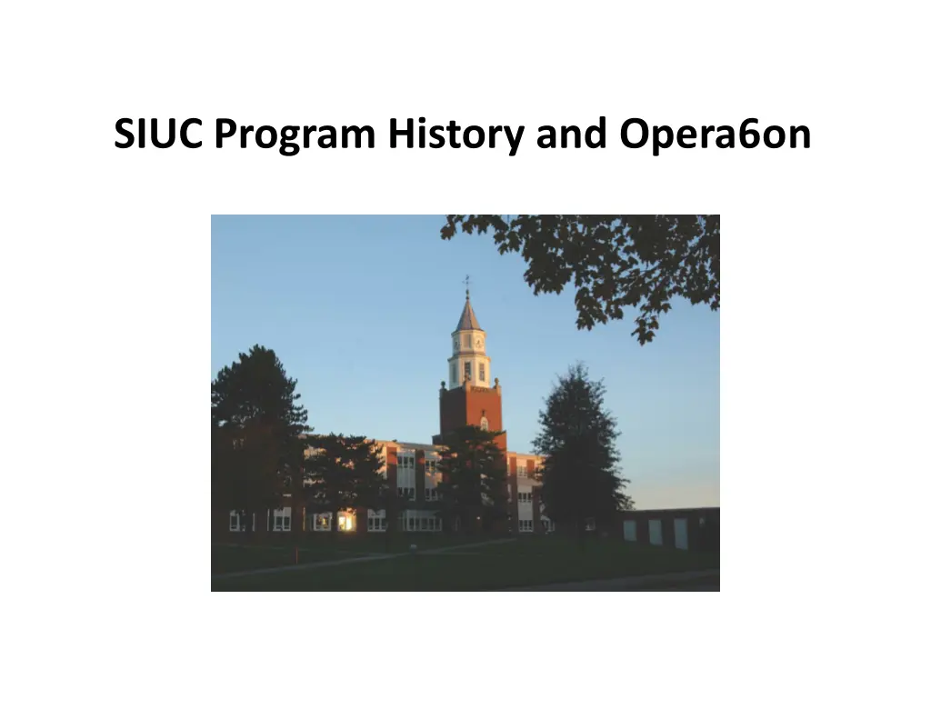 siuc program history and opera6on