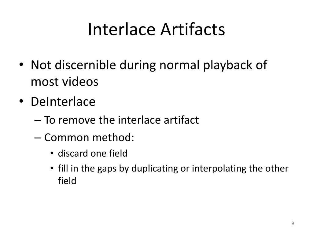 interlace artifacts