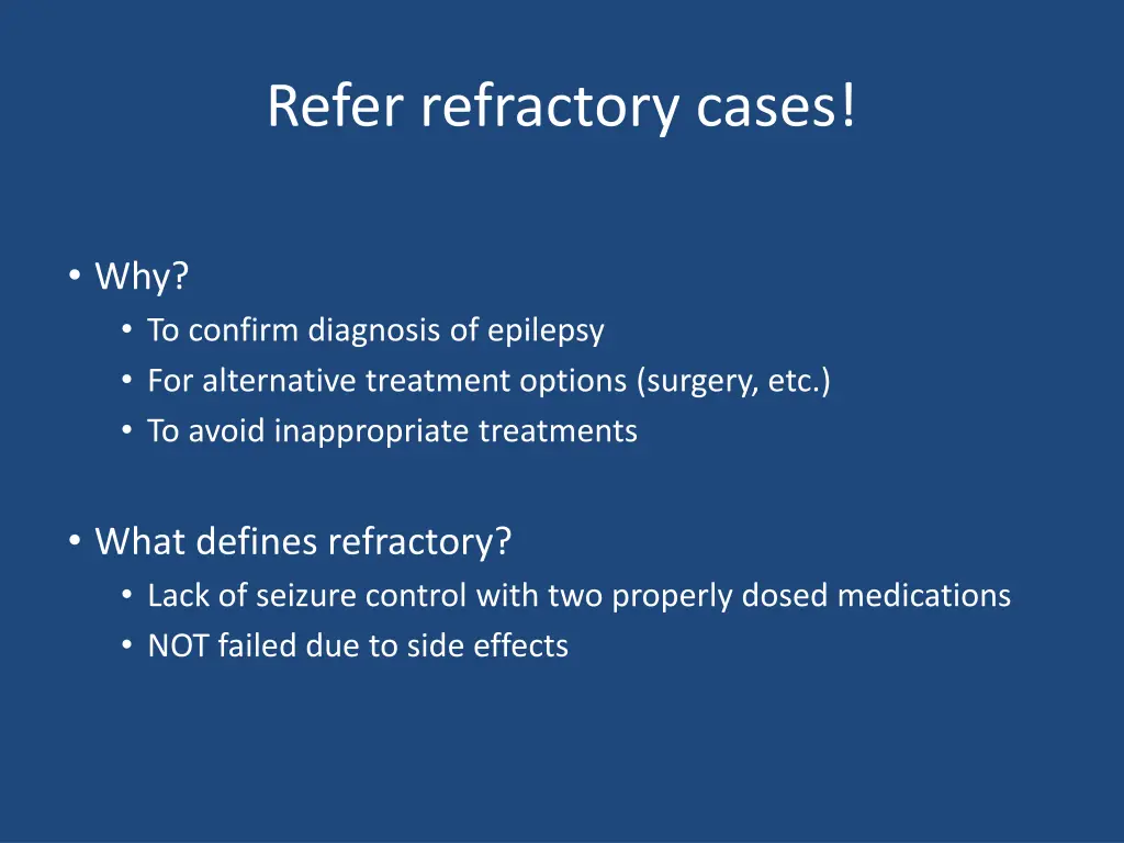 refer refractory cases