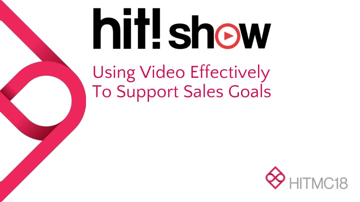 using video effectively to support sales goals