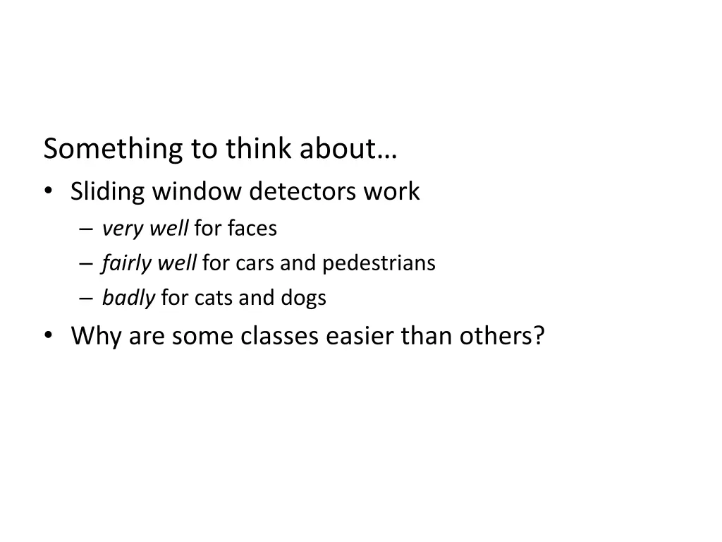 something to think about sliding window detectors