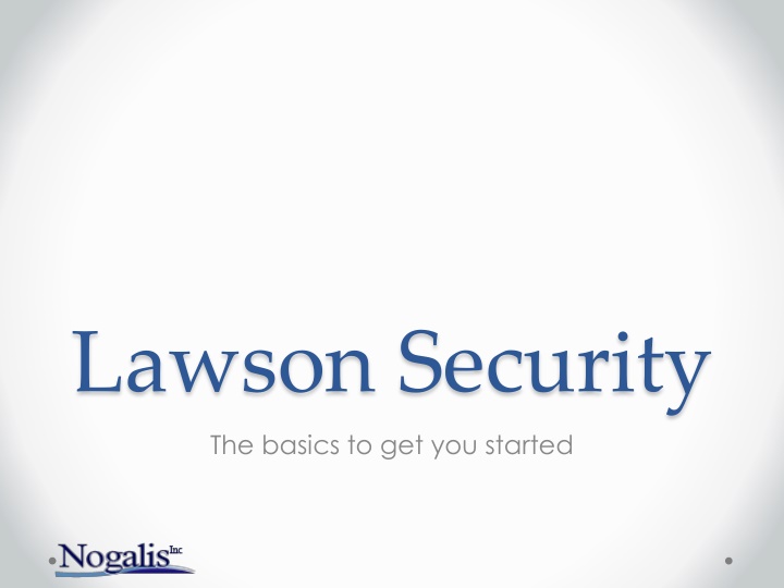 lawson security the basics to get you started