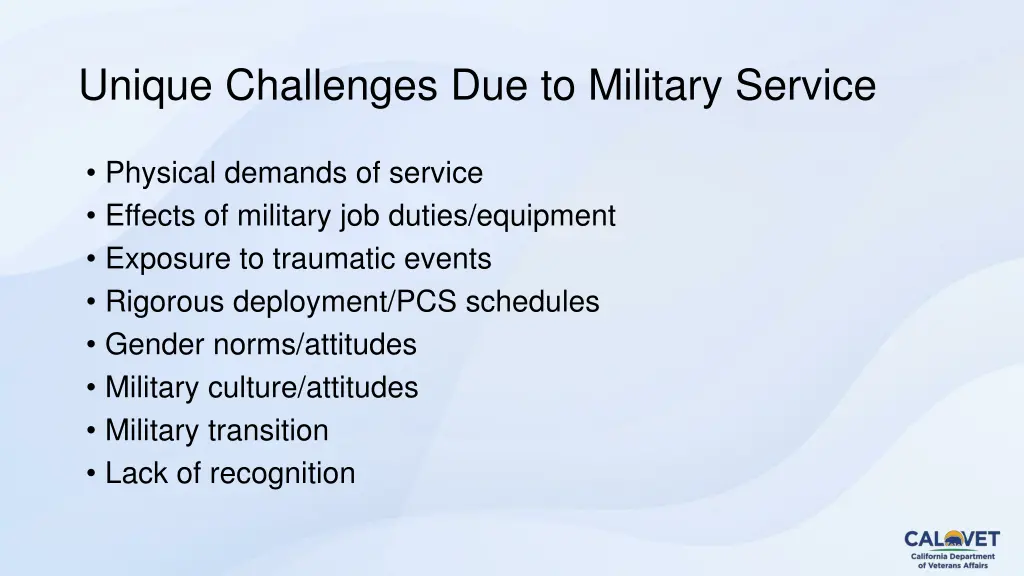 unique challenges due to military service
