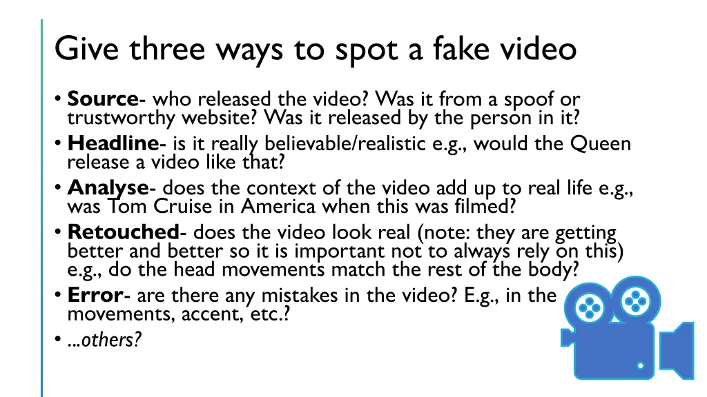 give three ways to spot a fake video 1