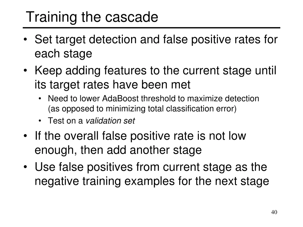 training the cascade