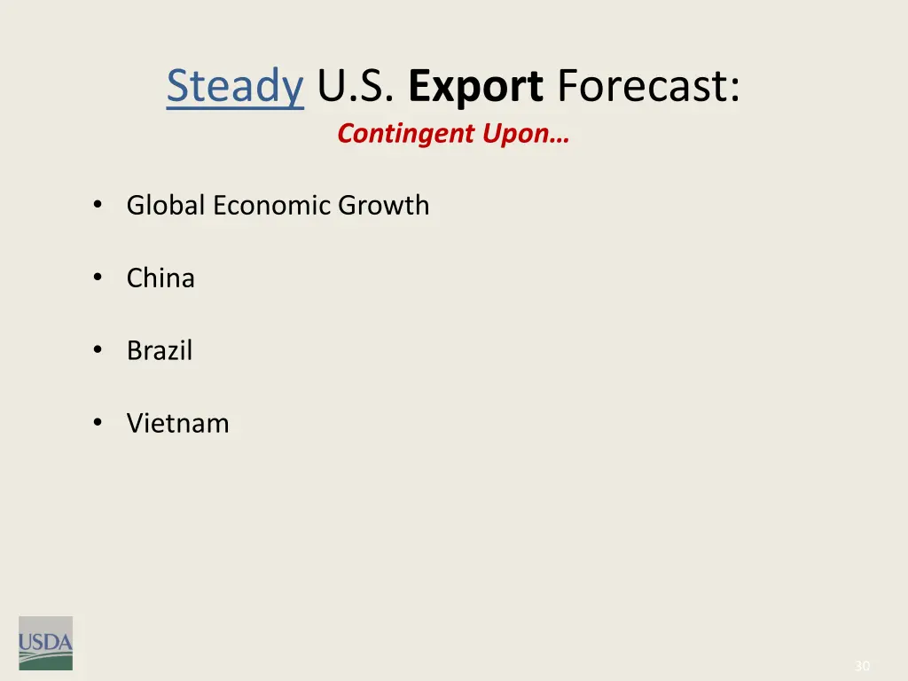 steady u s export forecast contingent upon