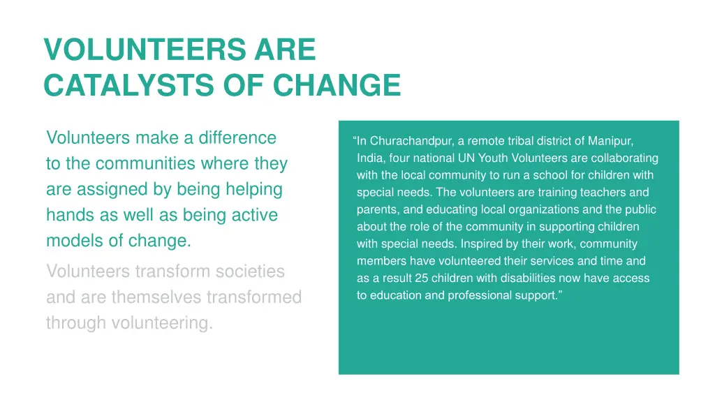 volunteers are catalysts of change