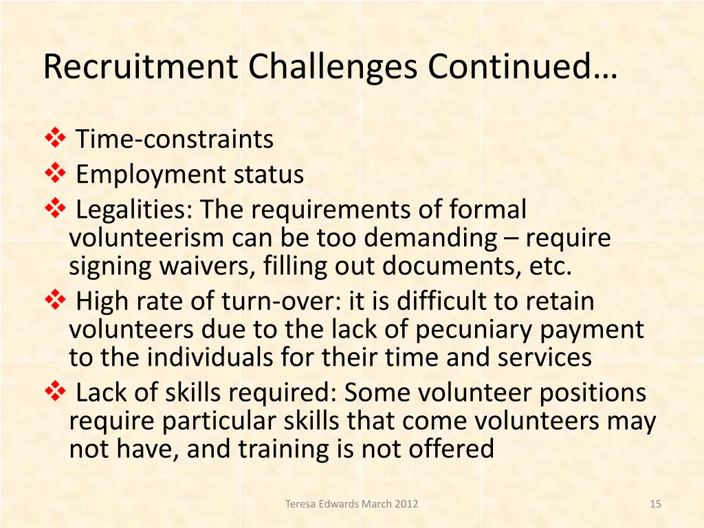 recruitment challenges continued