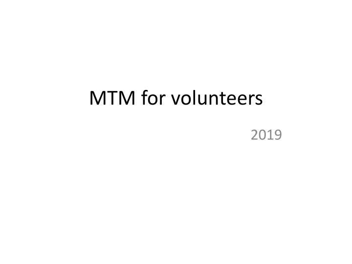 mtm for volunteers