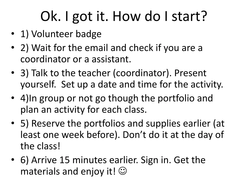 ok i got it how do i start 1 volunteer badge