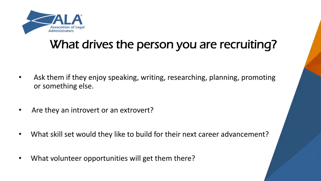 what drives the person you are recruiting what