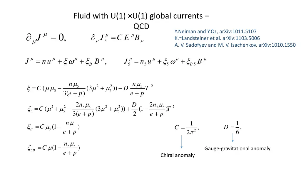 fluid with u 1 u 1 global currents qcd 5 j c e b